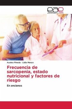 Frecuencia de sarcopenia, estado nutricional y factores de riesgo - Pineda, Azalea;Manzo, Lidia
