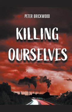 Killing Ourselves - Brickwood, Peter