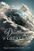 Discovering The GREAT I AM Discovering The GREAT I AM