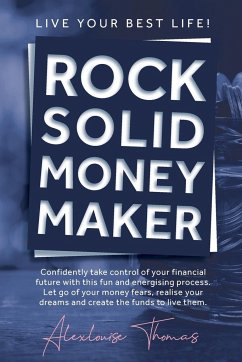 Rock Solid Money Maker - Thomas, Alexlouise