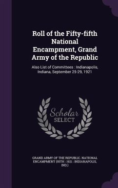 Roll of the Fifty-fifth National Encampment, Grand Army of the Republic