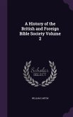 A History of the British and Foreign Bible Society Volume 2