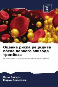 Ocenka riska recidiwa posle perwogo äpizoda tromboza - Bakkush, Hela;Bel'hadzh, Marua