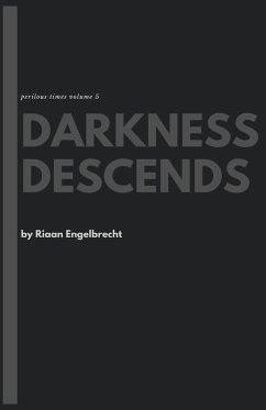 Darkness Descends - Engelbrecht, Riaan