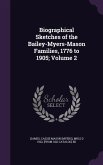 Biographical Sketches of the Bailey-Myers-Mason Families, 1776 to 1905; Volume 2