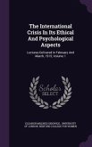 The International Crisis In Its Ethical And Psychological Aspects