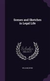 Scenes and Sketches in Legal Life