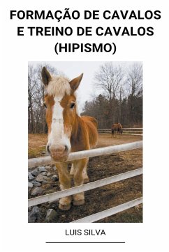 Formação de Cavalos e Treino de Cavalos (Hipismo) - Silva, Luis