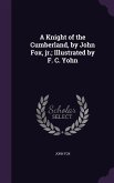 A Knight of the Cumberland, by John Fox, jr.; Illustrated by F. C. Yohn