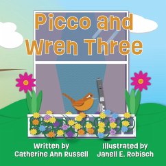 Picco and Wren Three - Russell, Catherine Ann; Robisch, Janell E