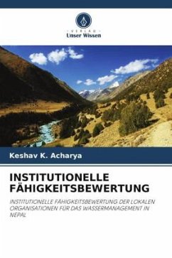 INSTITUTIONELLE FÄHIGKEITSBEWERTUNG - Acharya, Keshav K.