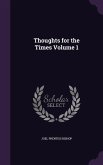 Thoughts for the Times Volume 1