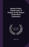 Speech of Hon. Joseph Lane, of Oregon, on the Report of the Peace Conference