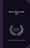 Don't; a Play, in one Act