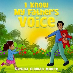 I Know My Father's Voice - Cloman-Moore, Regina