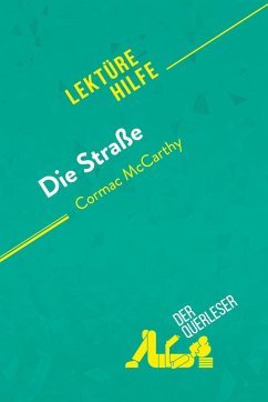 Die Straße von Cormac McCarthy (Lektürehilfe) - Julie Mestrot; Marie-Sophie Wauquez