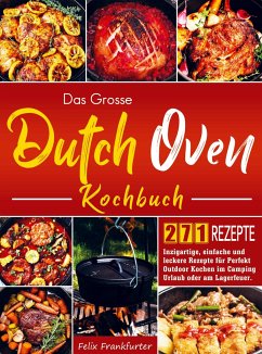 Das Grosse Dutch Oven Kochbuch - Felix Frankfurter