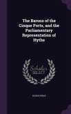 The Barons of the Cinque Ports, and the Parliamentary Representation of Hythe