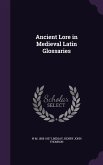 Ancient Lore in Medieval Latin Glossaries