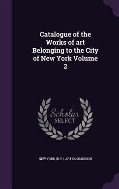 Cover Catalogue of the Works of art Belonging to the City of New York Volume 2