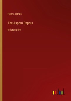 The Aspern Papers - James, Henry