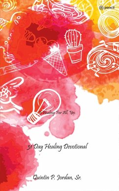 31 Day Healing Devotional - Jordan, P.; Sr. Quintin