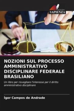 NOZIONI SUL PROCESSO AMMINISTRATIVO DISCIPLINARE FEDERALE BRASILIANO - de Andrade, Ígor Campos