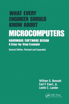 What Every Engineer Should Know about Microcomputers (eBook, ePUB) - Bennett, William S.; Evert Jr., Carl F.; Lander, Leslie C.