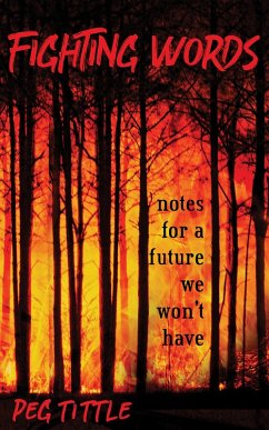 Cover Fighting Words: notes for a future we won't have (eBook, ePUB)