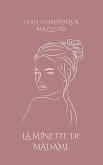 La minette de Madame (eBook, ePUB)