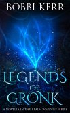 Legends of Gronk (Realm Wardens Series, #4) (eBook, ePUB)