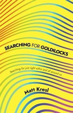 Searching for Goldilocks (eBook, ePUB) - Kresl, Matt