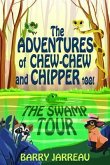 THE ADVENTURE'S OF CHEW CHEW AND CHIPPER TOO! (eBook, ePUB)