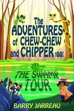 THE ADVENTURE'S OF CHEW CHEW AND CHIPPER TOO! (eBook, ePUB) - Jarreau, Barry
