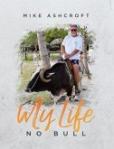 My Life - No Bull (eBook, ePUB)