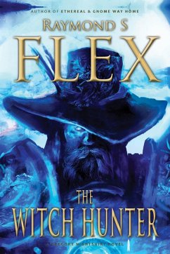 The Witch Hunter: A Gregory Nightshirt Novel (eBook, ePUB) - Flex, Raymond S