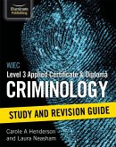 WJEC Level 3 Applied Certificate & Diploma Criminology: Study and Revision Guide (eBook, ePUB)