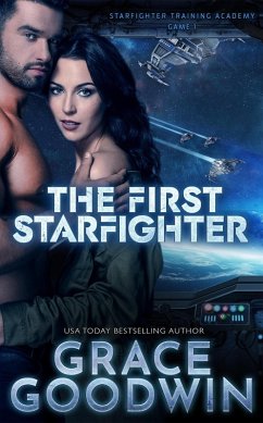 The First Starfighter (eBook, ePUB) - Goodwin, Grace