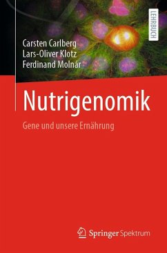 Nutrigenomik (eBook, PDF) - Carlberg, Carsten; Klotz, Lars-Oliver; Molnár, Ferdinand