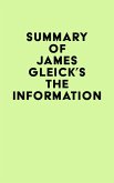 Summary of James Gleick's The Information (eBook, ePUB) Summary of James Gleick's The Information (eBook, ePUB)