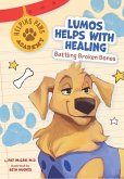 Lumos Helps with Healing (eBook, ePUB) Lumos Helps with Healing (eBook, ePUB)