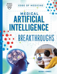 Medical Artificial Intelligence Breakthroughs (eBook, ePUB) - Schwartz, Heather E