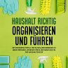 Haushalt richtig organisieren und... - Bild 1