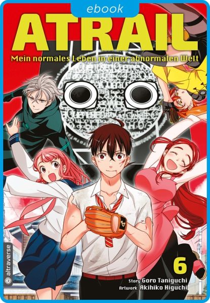 Atrail - Mein normales Leben in einer abnormalen Welt / Atrail Mein normales Leben in einer abnormalen Welt Bd.6 (eBook, ePUB) Atrail - Mein normales Leben in einer abnormalen Welt / Atrail Mein normales Leben in einer abnormalen Welt Bd.6 (eBook, ePUB)