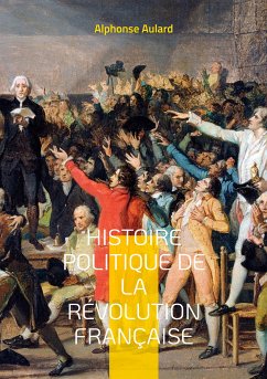 Histoire politique de la révolution française (eBook, ePUB) - Aulard, Alphonse