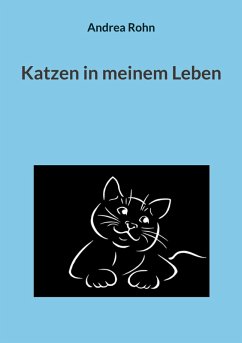 Katzen in meinem Leben (eBook, ePUB) - Rohn, Andrea