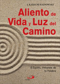 Aliento de Vida y Luz del Camino (eBook, ePUB) - Kadowaki, J. Kakichi