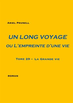 Un long voyage ou L'empreinte d'une vie - tome 29 (eBook, ePUB)