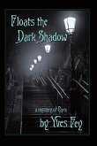 Floats the Dark Shadow (The Paris Trilogy, #1) (eBook, ePUB)