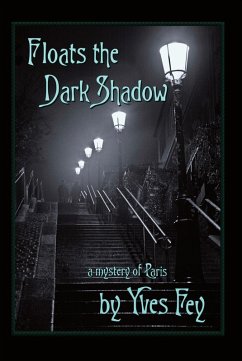 Cover Floats the Dark Shadow (The Paris Trilogy, #1) (eBook, ePUB)